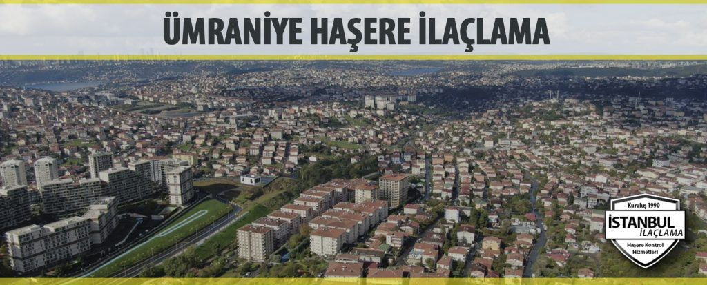 Umraniye hasere ilaclama